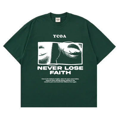 NEVER LOSE FAITH tee